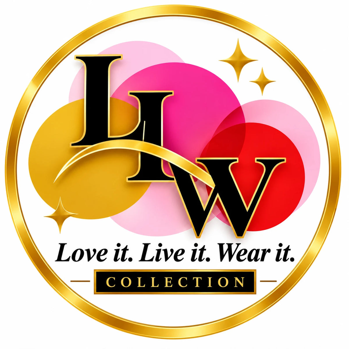 Love it. Live it. Wear it. Collection